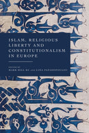 Islam, Religious Liberty and Constitutionalism in Europe-9781509966950