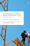 Reforming Public Procurement Law : Liber Amicorum in Honour of Sue Arrowsmith-9781509968015