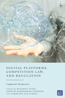 Digital Platforms, Competition Law, and Regulation : Comparative Perspectives-9781509969388