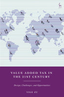 Value Added Tax in the 21st Century : Design, Challenges, and Opportunities-9781509969579