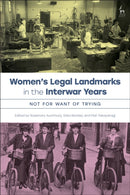 Women's Legal Landmarks in the Interwar Years : Not for Want of Trying-9781509969760