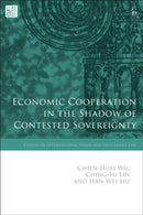 Economic Cooperation in the Shadow of Contested Sovereignty-9781509970193