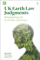UK Earth Law Judgments : Reimagining Law for People and Planet-9781509970896