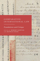 Comparative International Law : Foundations and Critique-9781509972395