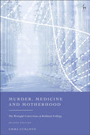 Murder, Medicine and Motherhood : The Wrongful Convictions of Kathleen Folbigg-9781509974146