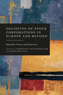Delisting of Stock Corporations in Europe and Beyond : Rationales, Forms, and Perspectives-9781509974788