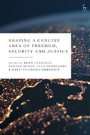 Shaping a Genuine Area of Freedom, Security and Justice-9781509975150