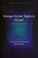 Stronger Victims' Rights in EU Law? : Assessment and Prospects-9781509975396