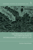 The Principle of Good Neighbourliness in International Law and EU Law