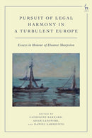 Pursuit of Legal Harmony in a Turbulent Europe : Essays in Honour of Eleanor Sharpston-9781509977048