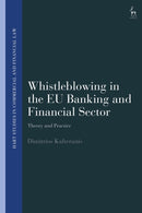 Whistleblowing in the EU Banking and Financial Sector : Theory and Practice-9781509977451