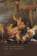 Law, Literature, and the Romans