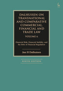 Dalhuisen on Transnational and Comparative Commercial, Financial and Trade Law Volume 6 : Financial Risk, Financial Stability, and the Role of Financial Regulation-9781509978236