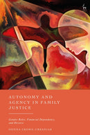 Autonomy and Agency in Family Justice