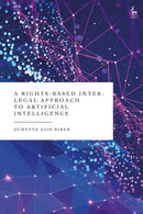 A Rights-Based Inter-Legal Approach to Artificial Intelligence-9781509979011