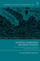 Judging Composite Decision-Making : The Transformation of European Administrative Law-9781509980512
