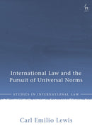 International Law and the Pursuit of Universal Norms