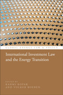 International Investment Law and the Energy Transition-9781509983261