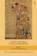 Vienna Lectures on Legal Philosophy, Volume 4 : Constitutional Disagreements-9781509983568