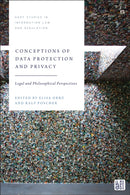 Conceptions of Data Protection and Privacy : Legal and Philosophical Perspectives-9781509983728