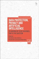 Data Protection, Privacy and Artificial Intelligence, Volume 17 : To Govern or To Be Governed, That Is the Question-9781509983971