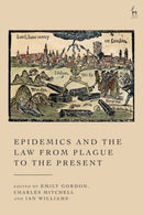 Epidemics and the Law from Plague to the Present-9781509984480