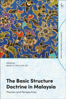 The Basic Structure Doctrine in Malaysia : Themes and Perspectives-9781509985524