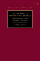 The Doctrine of Privity in Negligence : Understanding the Path to Donoghue v Stevenson-9781509987641