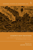 Europe's New Frontiers : Law, Crisis, Governance, Constitutional Transformations, Volume 1-9781509990016