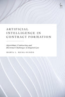 Artificial Intelligence in Contract Formation : Algorithmic Contracting and Doctrinal Challenges in English Law-9781509992720