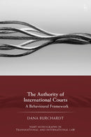 The Authority of International Courts : A Behavioural Framework-9781509992928
