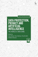 Data Protection, Privacy and Artificial Intelligence, Volume 18 : The World is Watching-9781509993123