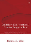 Solidarity in International Disaster Response Law
