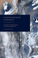 Compromised Consent