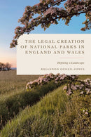 The Legal Creation of National Parks in England and Wales