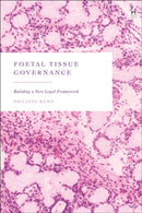 Foetal Tissue Governance