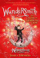 Wundersmith : The Calling of Morrigan Crow Book 2-9781510104440