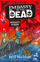 Embassy of the Dead: Hangman''s Crossing