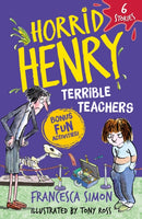 Horrid Henry: Terrible Teachers : 6 Stories-9781510111325