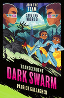 Transcendent: Dark Swarm : Book 2 in the edge-of-your-seat, high-octane adventure series-9781510112445