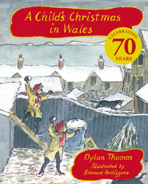 A Child's Christmas In Wales 70th Anniversary Edition : the timeless Christmas classic, celebrating 70 years-9781510114104
