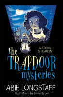 The Trapdoor Mysteries: A Sticky Situation : Book 1-9781510201774