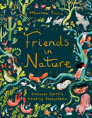 Friends in Nature : Discover Earth's Amazing Ecosystems-9781510230743