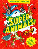Super Animals! : Meet the superpowered heroes of the animal kingdom?-9781510231184