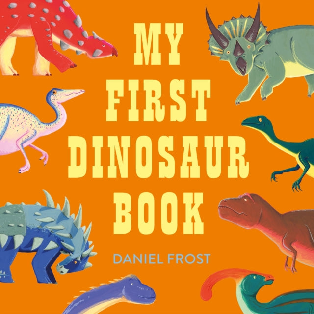 My First Dinosaur Book