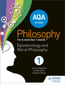 AQA A-level Philosophy Year 1 and AS : Epistemology and Moral Philosophy-9781510400252