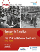 WJEC GCSE History: Germany in Transition, 1919-1939 and the USA: A Nation of Contrasts, 1910-1929-9781510403208
