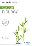 My Revision Notes: CCEA GCSE Biology-9781510404472