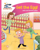 Reading Planet - Get the Egg! - Pink B: Comet Street Kids-9781510411319