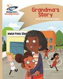 Reading Planet - Grandma's Story - Gold: Comet Street Kids-9781510411685